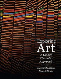 Exploring Art: A Global, Thematic Approach [With Access Code]