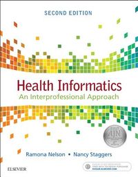 Health Informatics: An Interprofessional Approach