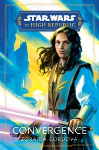 Star Wars: Convergence (the High Republic)