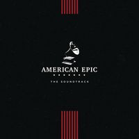 American Epic; The Soundtrack (Ost)